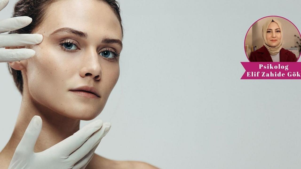 psikolog elif zahide gokten onemli uyari guzellik takintisi estetik kaygiyi artiriyor Bnr4Y66w.jpg