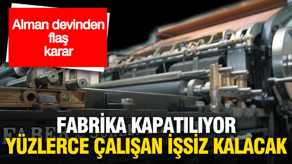 155-yillik-alman-devinden-flas-karar-fabrika-kapatiliyor-yuzlerce-calisan-issiz-kalacak-M3O3MJGx