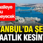 Istanbulda 8 saatlik su kesintisi 4 mahalleye su verilemeyecek eH2OMWfR