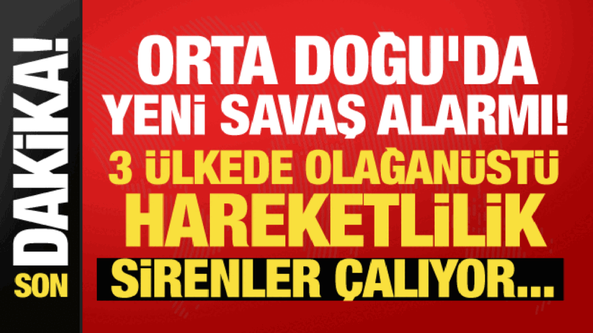 Orta doguda savas yayiliyor 3 ulke alarma gecti sirenler caliyor A7nHtLJa